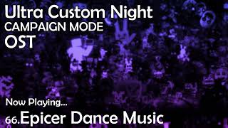 66. Epicer Dance Music - Ultra Custom Night [Campaign Mode] OST