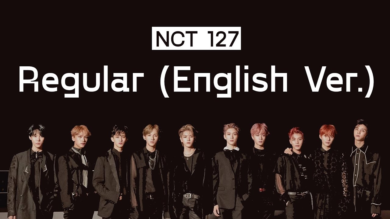 NCT 127 - Regular English Ver [ENG|INDO SUB] - YouTube