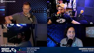 Night Attack #272: Aftershow