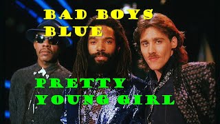BAD BOYS BLUE - PRETTY YOUNG GIRL (VAporWAve)