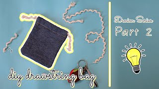 DIY Drawstring Bag (Denim Series Part 2) | Craft 8