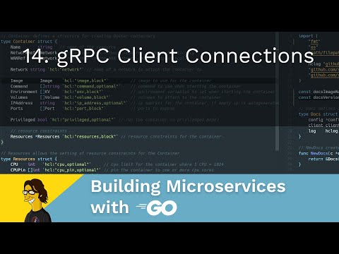 Building Microservices with Go: 14. gRPC Client Connections