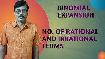 AMAZING SHORTCUT TRICK TO FIND NUMBER OF RATIONAL OR IRRATIONAL TERMS IN BINOMIAL EXPRESSION