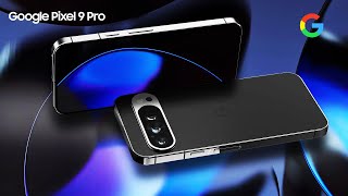 New Phones 2024 - Google Pixel 9 Pro 5G - 2024 Trailer & Introduction