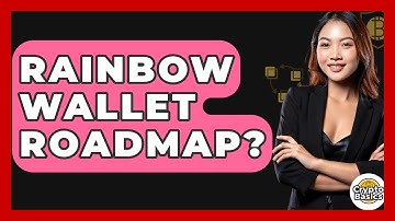 Rainbow Wallet Roadmap? - CryptoBasics360.com