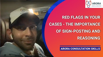 Red Flags in your Cases - the importance of Sign-Posting and Reasoning in 180 seconds