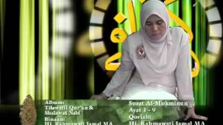 Surat Al - Mukminun Ayat 1 - 9  by Hj. Rahmawati Jamal MA