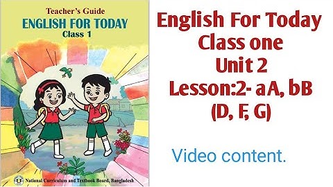 English For Today, class one, unit 2, lesson 2, aA,bB activity D,F,G. #class1 #alphabetabcd #letters
