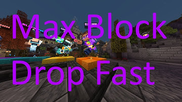 How To Max Block Drop Fast On The Hive