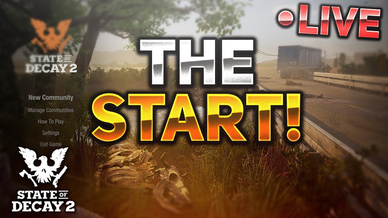 FIRST IMPRESSIONS! THE START! #1 - State of Decay 2 - LIVESTREAM
