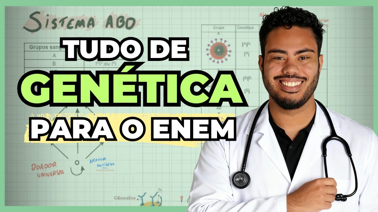 TODA A GENÉTICA para o ENEM 2026 EXPLICADA de Forma SIMPLES