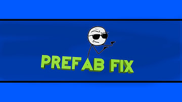Prefab Fix
