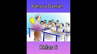 Bahasa Daerah Kelas 6 Kamis, 04 Januari 2021
