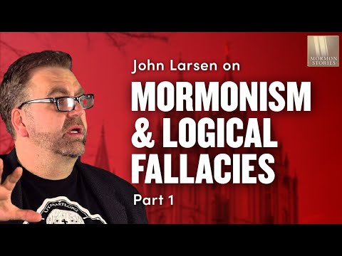 1562: Mormonism and Logical Fallacies Pt. 1 - w/ John Larsen