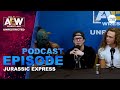 Jurassic Express | AEW Unrestricted Podcast