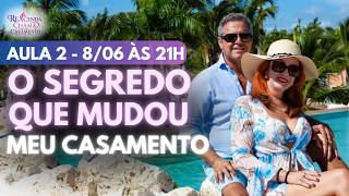 Gratidão no Casamento: Método que Transforma em 24h | Aula 2
