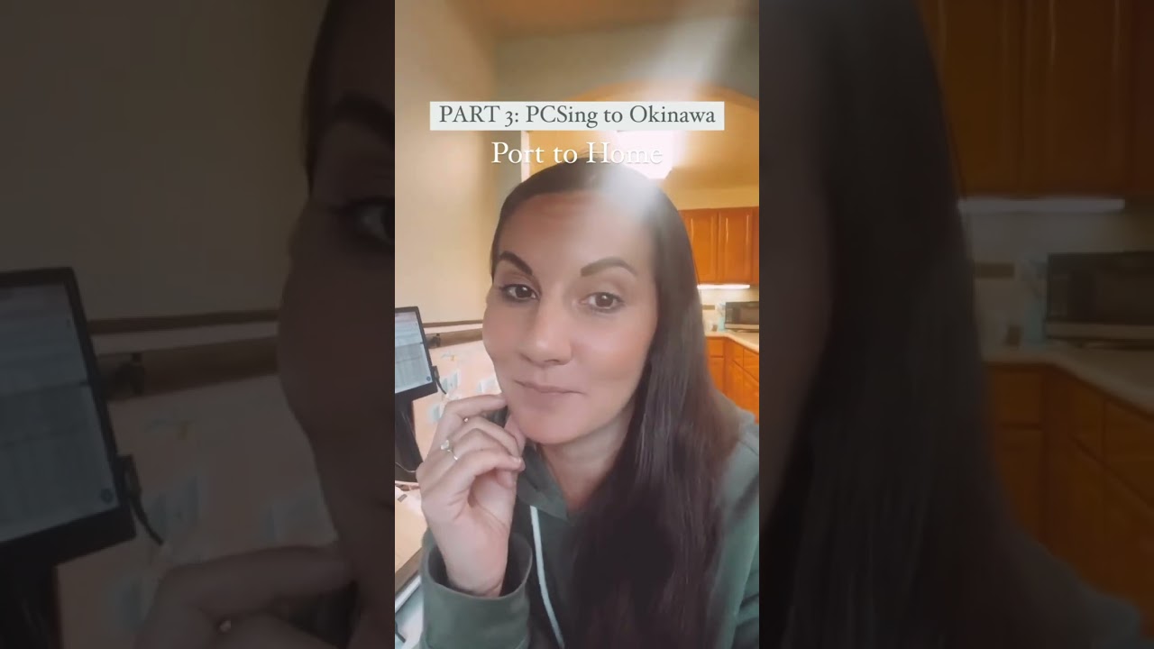 PCS to Okinawa | Part 3: Port to Home