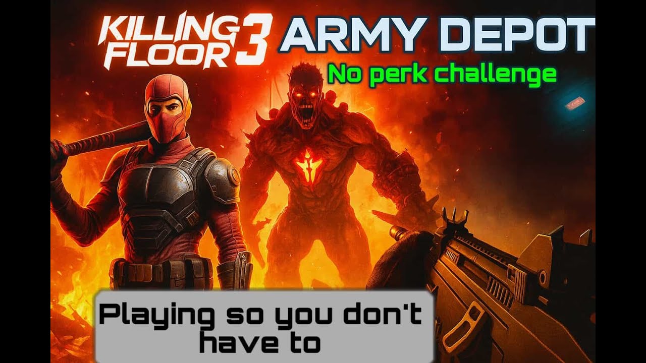 Killing Floor 3 Solo Gameplay - Army Depot (No Perk/Skill Challenge)