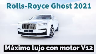 Rolls Royce Ghost 2021, lujo máximo con motor V12