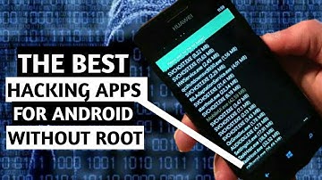 The BEST HACKING APPS For ANDROID WITHOUT ROOT! Beginner Hacking