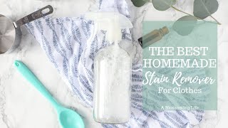 DIY Stain Remover For Clothes | The Best Homemade Stain Remover