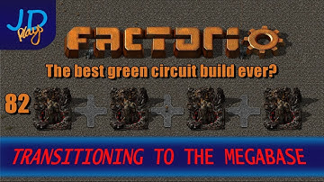 Factorio 0.16 Transitioning to the MEGABASE EP82 The best green circuit build ever