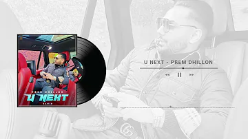 U NEXT - PREM DHILLON | SAN B