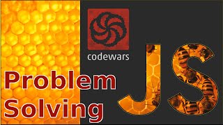 JAVASCRIPT BASICS -- problem solving and Code Wars (easy, beginner, medium)