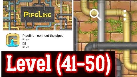 Pipeline Level 41 42 43 44 45 46 47 48 49 50 All 3 stars By Pixign, Android Solution