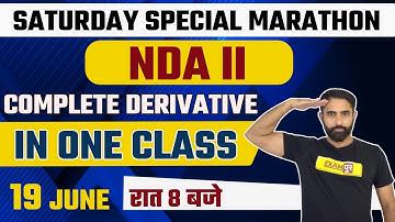 NDA 2 Maths Classes | Saturday Special Marathon | Maths Complete Derivatives | By Ajay Beniwal Sir