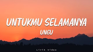 Download Lagu Untukmu Selamanya - Ungu (Lirik) MP3 Download Lagu Untukmu Selamanya - Ungu (Lirik) MP3