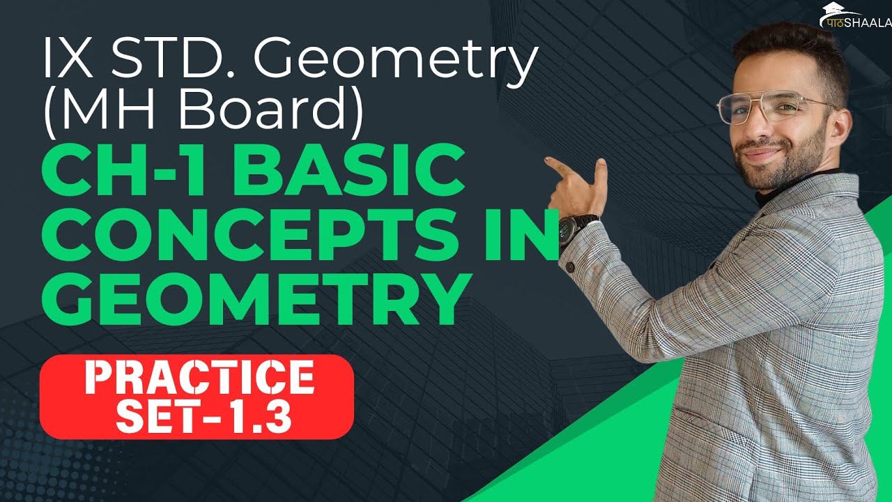 9th Geometry |Practice Set 1.3|Ch-1 Basic Concepts in Geometry ...