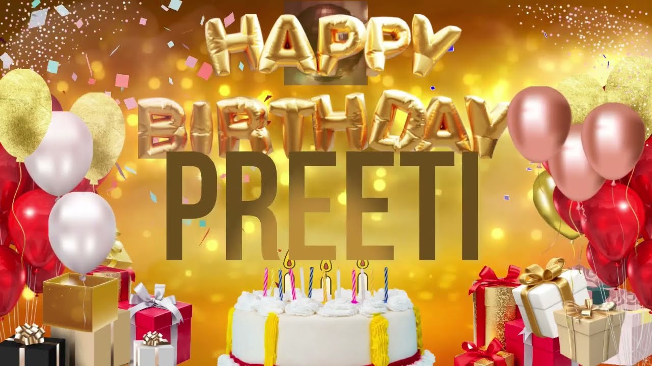 PREETi   Happy Birthday Preeti