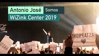 Somos - Antonio José (WiZink Center 2019)