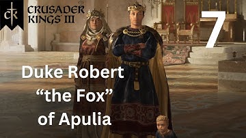 Duke Robert "the Fox" of Apulia - Crusader Kings 3 - Part 7