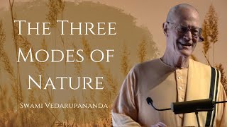 The Three Modes of Nature - Swami Vedarupananda