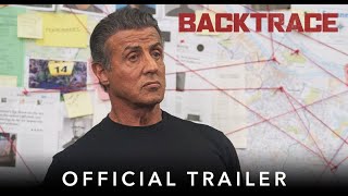 BACKTRACE | Official HD International Trailer | Starring Sylvester Stallone