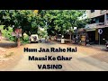  hum jaa rahe hai mausi ke ghar   kalyan to vasind journey  ghoomenge firenge vlogs