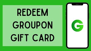 How To Redeem Groupon Gift Card (2023) | Use Groupon Gift Card Online