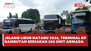 🔴 LIVE | Jelang Libur Nataru 2026, Terminal KP Rambutan Sediakan 280 Unit Armada - Beritasatu Pagi