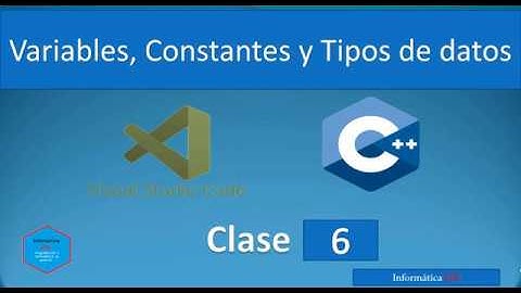 6.Programación en C++ con Visual Studio Code || Variables, Constantes y Tipos de datos en C++.