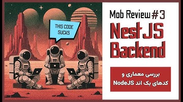 Mob Review 3: بررسی معماری و کدهای پروژه Nest.JS