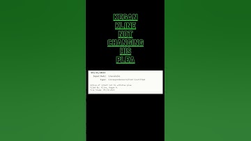 Kegan Kline - Not Changing Plea - Delphi