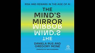 Mind's Mirror: Risk and Reward in the Age of AI - Daniela Rus