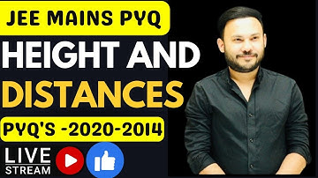 JEE Mains PYQ 2020 - 2014  : Height And Distance || L2 | IIT JEE | Class 11 JEE Maths  Math
