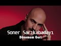 Soner Sar脹kabaday脹 D旦nemem Ona Burak Y脹lmaz Remix Soner Sar脹kabaday脹 D旦nemem Ona Burak Y脹lmaz Remix