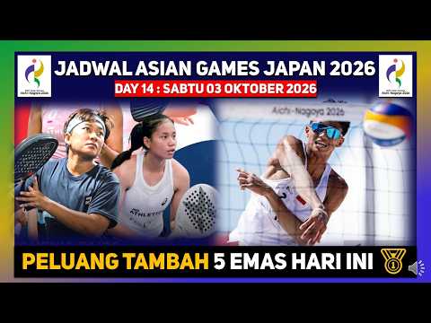 agung11 x 3xbet - 5 PELUANG EMAS INDONESIA! JADWAL ASIAN GAMES 2026 DAY 14 : padel, voli pantai, takraw, panjat tebing