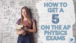How to Get a 5 on the AP Physics Exams