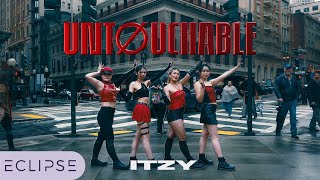 [KPOP IN PUBLIC] ITZY - ‘UNTOUCHABLE’ One Take Dance Cover by ECLIPSE, San Francisco