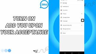 How To Turn On Add You Upon Your Acceptance On Imo App screenshot 4